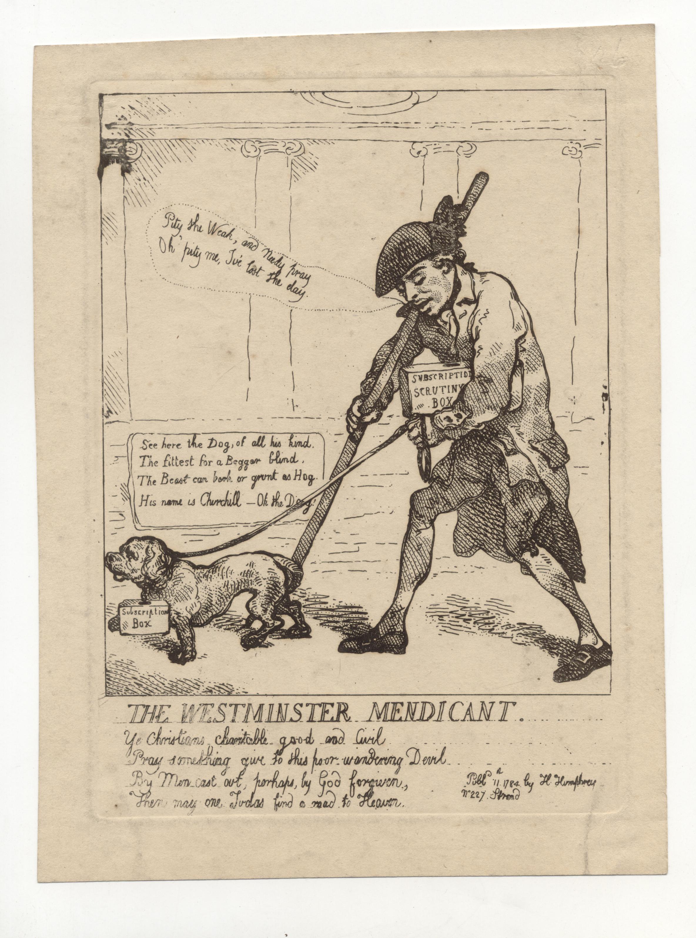 A blind beggar, Sir Cecil Wray, being led by his dog. This satire is a reference to Wray's lack of success in contesting the Westminster constituency at the 1784 general election. A blind beggar, Sir Cecil Wray, being led by his dog. This satire is a reference to Wray's lack of success in contesting the Westminster constituency at the 1784 general election.